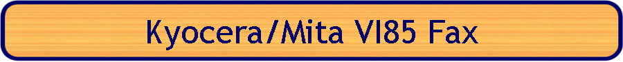 Kyocera/Mita VI85 Fax
